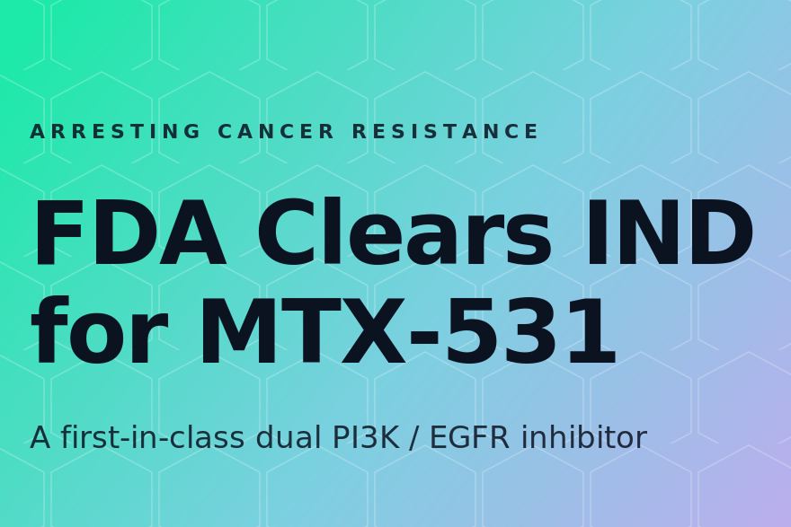 MTX-531 IND clearance press release artwork